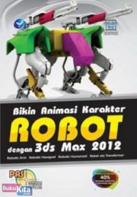 PAS Bikin Animasi Karakter Robot dengan 3ds Max 2012