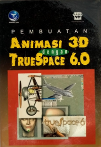 Pembuatan Animasi 3D dengan TrueSpace 6.0